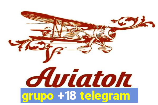 grupo +18 telegram